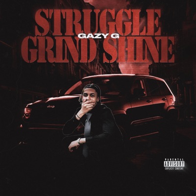 Struggle Grind Shine