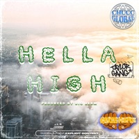HELLA HIGH (feat. Cuzin Jiggy & Fedd the God) - Single - Chucc Global