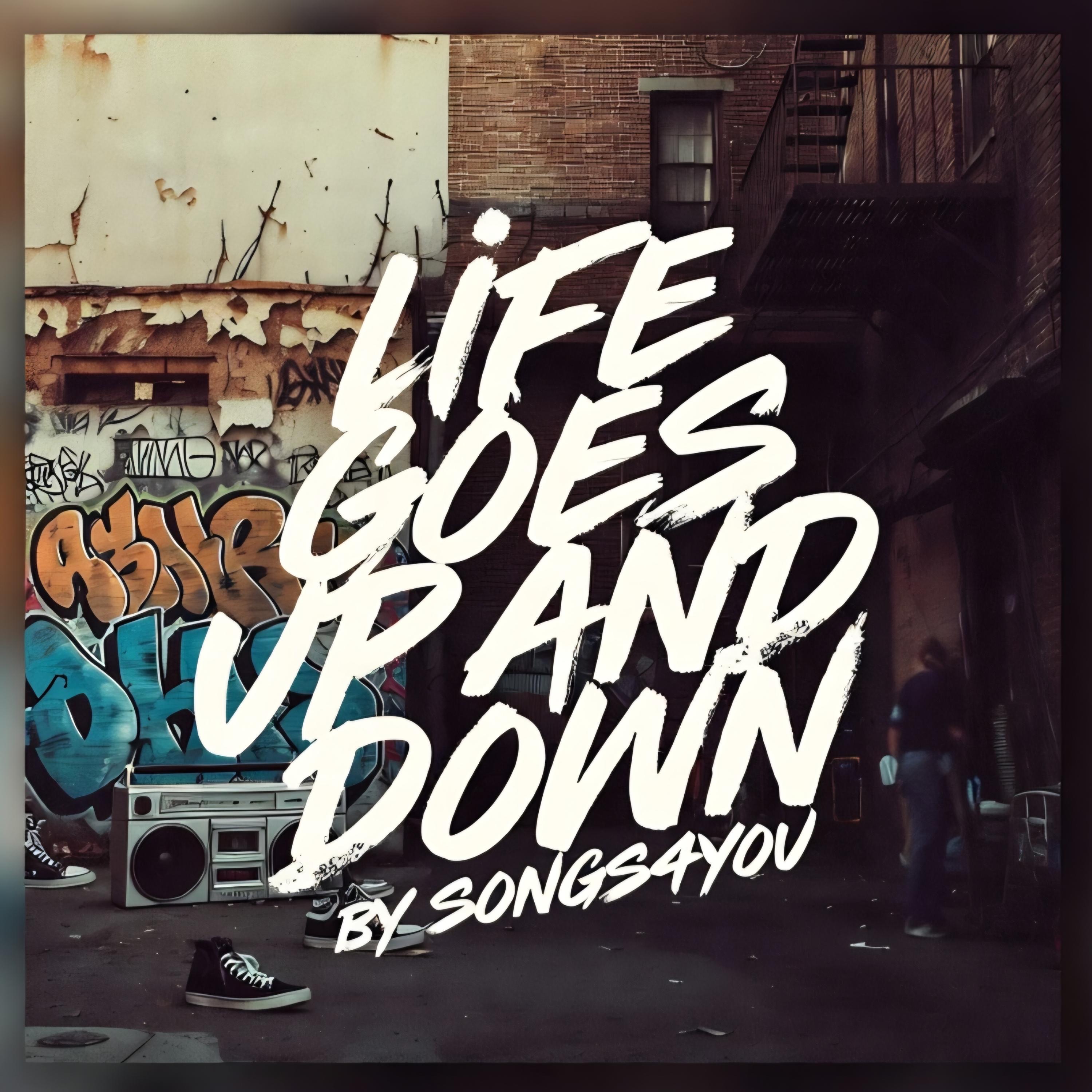 LIFE GOES UP AND DOWN - Single