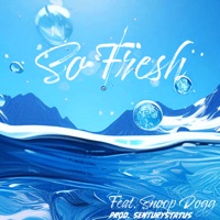 So Fresh (feat. Snoop Dogg) - Single - Differ_Ant