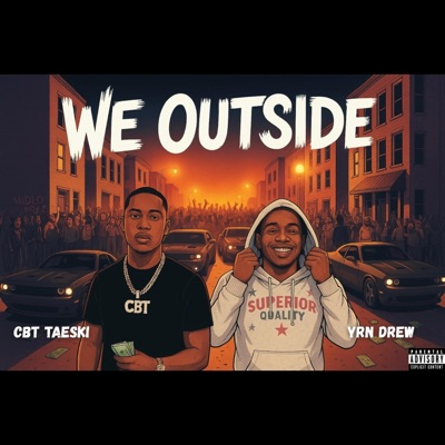 We Outside (feat. Yrn Drew) - Single