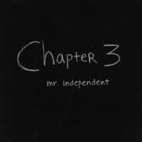 Chapter 03: Mr. Independent - Kevin George