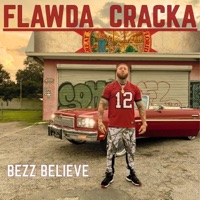 Flawda Cracka - Single - Bezz Believe