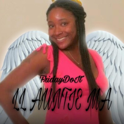 LL Auntie Ma (feat. FridayDoIt) - Single