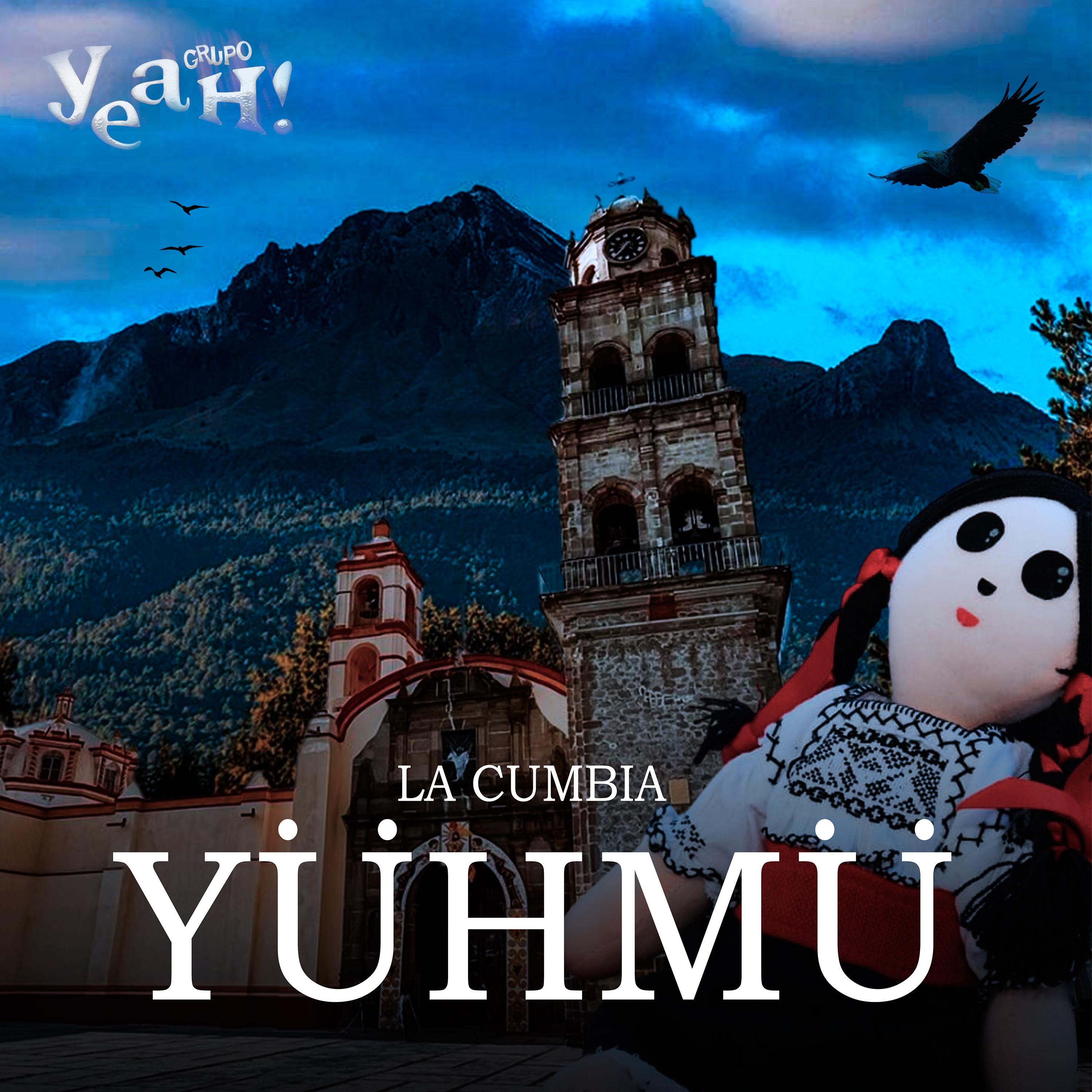 La Cumbia Yühmü - Single