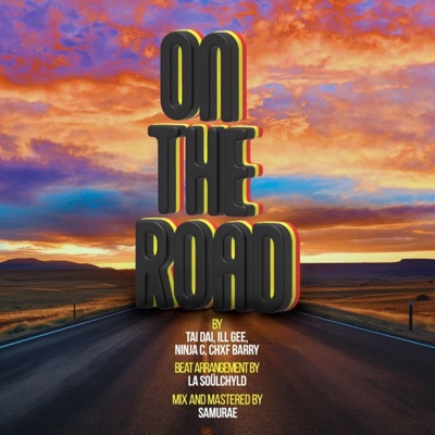 On The Road (feat. TAI DAI, ILL GEE & CHXF BARRY) - Single