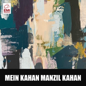 Mein Kahan Manzil Kahan (Original Motion Picture Soundtrack)