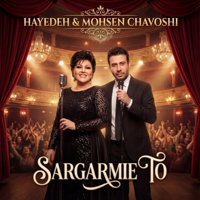Sargarmie To (feat. Mohsen Chavoshi)