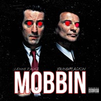 Mobbin (feat. YoungMackin) - LenNy PacKz