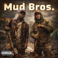 Mud Bros. - Single - Jordan James Greydanus