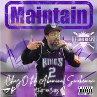 Maintain (feat. 707 Cortez) - Single - Chazo the Abominal Smokeman
