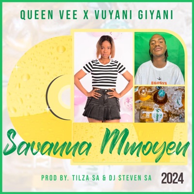 Savanna Mmoyen (feat. Vuyani Giyani, DJ Steven SA & Tilza Sa) - Single