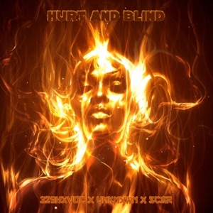 Hurt & Blind (feat. B3) - Single