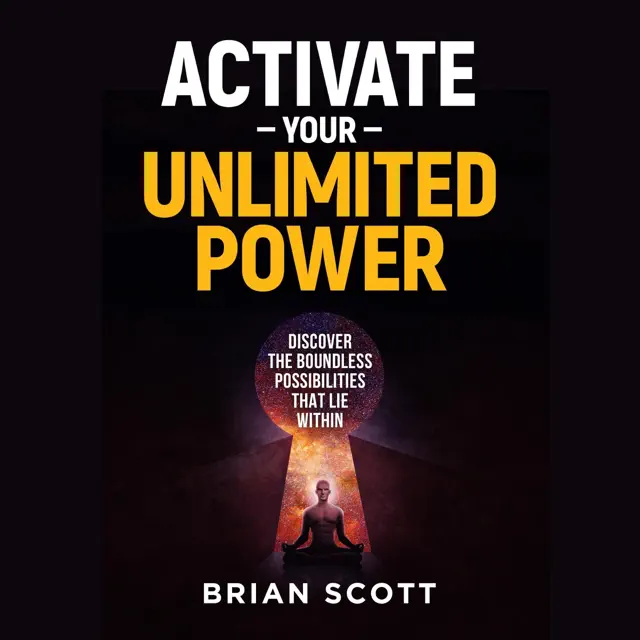Activate Your Unlimited Power: Discover the Boundless Possibilities that Lie Within (Unabridged)