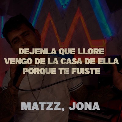 Dejenla Que Llore / Vengo de la Casa de Ella / Porque Te Fuiste - Single