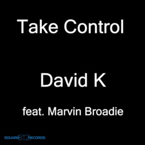 Take Control (feat. Marvin Broadie) [Killer Extended Remix] - Single