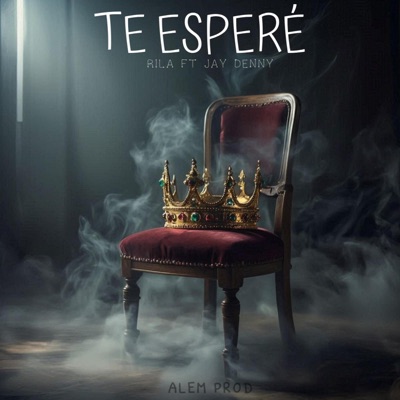 TE ESPERÉ (feat. JAY DENNY & HELLSFLOW MUSIC) - Single
