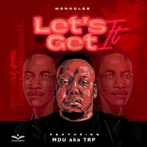 Let's Get It (feat. MDU aka TRP)