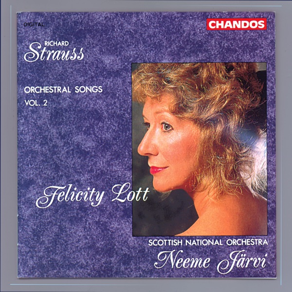 Dame Felicity Lott sings Strauss Orchestral Songs, Vol. 2