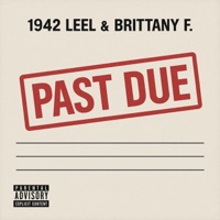 Past Due (feat. Brittany F.) - Single - 1942 Leel