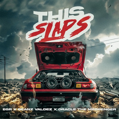 This Slaps (feat. Beanz Valdez & Oracle The Messenger) - Single