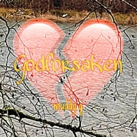 Godforsaken - Single - Muddy G