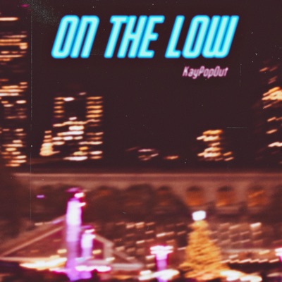 On The Low - Single