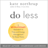 Do Less (Unabridged) - Kate Northrup