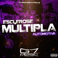 Esclerose Múltipla Automotiva - Single - MC Menor Geeh, DJ Pablo PS & G7 MUSIC BR