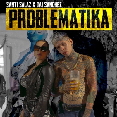 Problematik (feat. Dai Sanchez) - Single