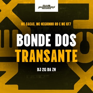 Bonde dos Transante (feat. MC KF7)