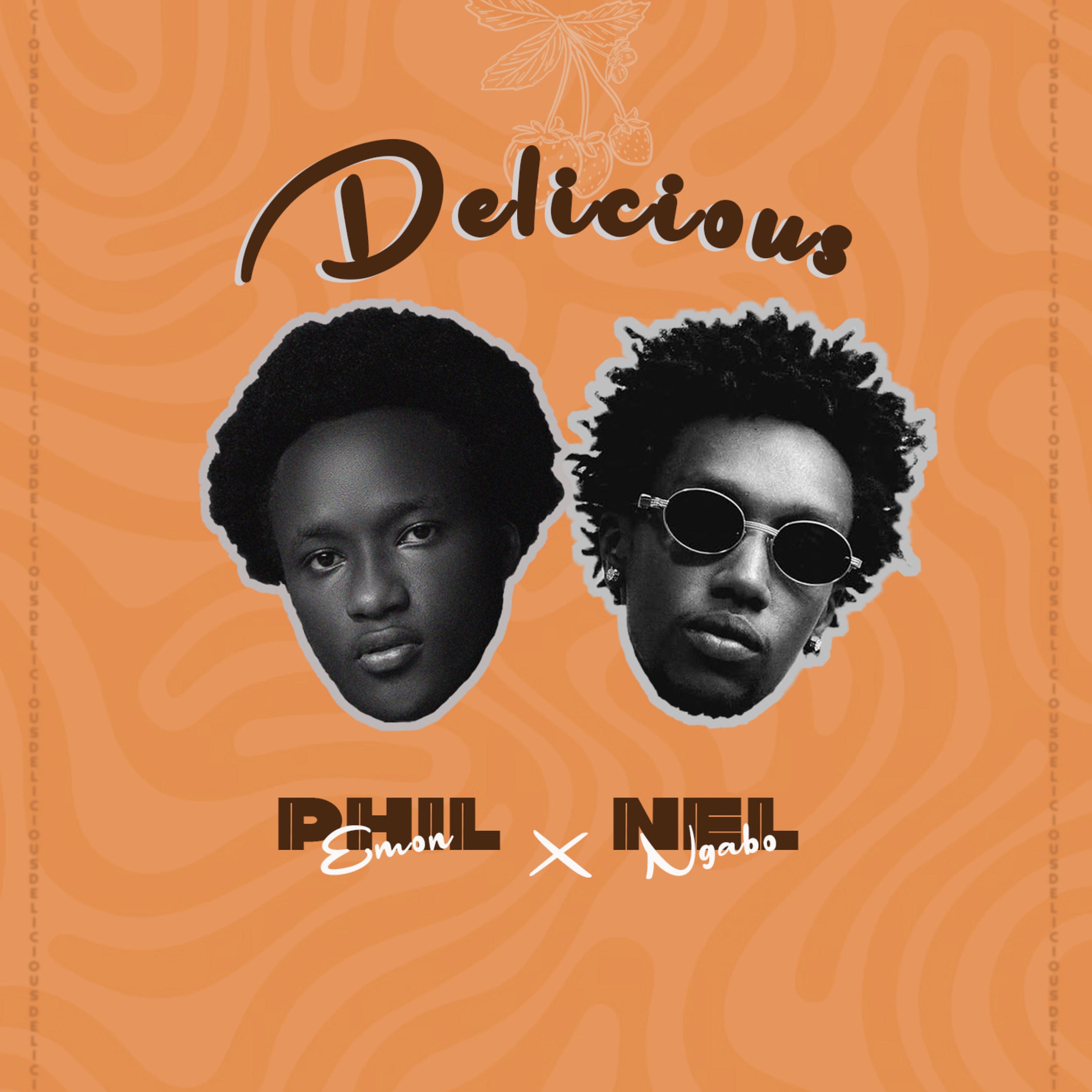 Phil Emon - Phil emon-DELICIOUS ft(Nel ngabo)