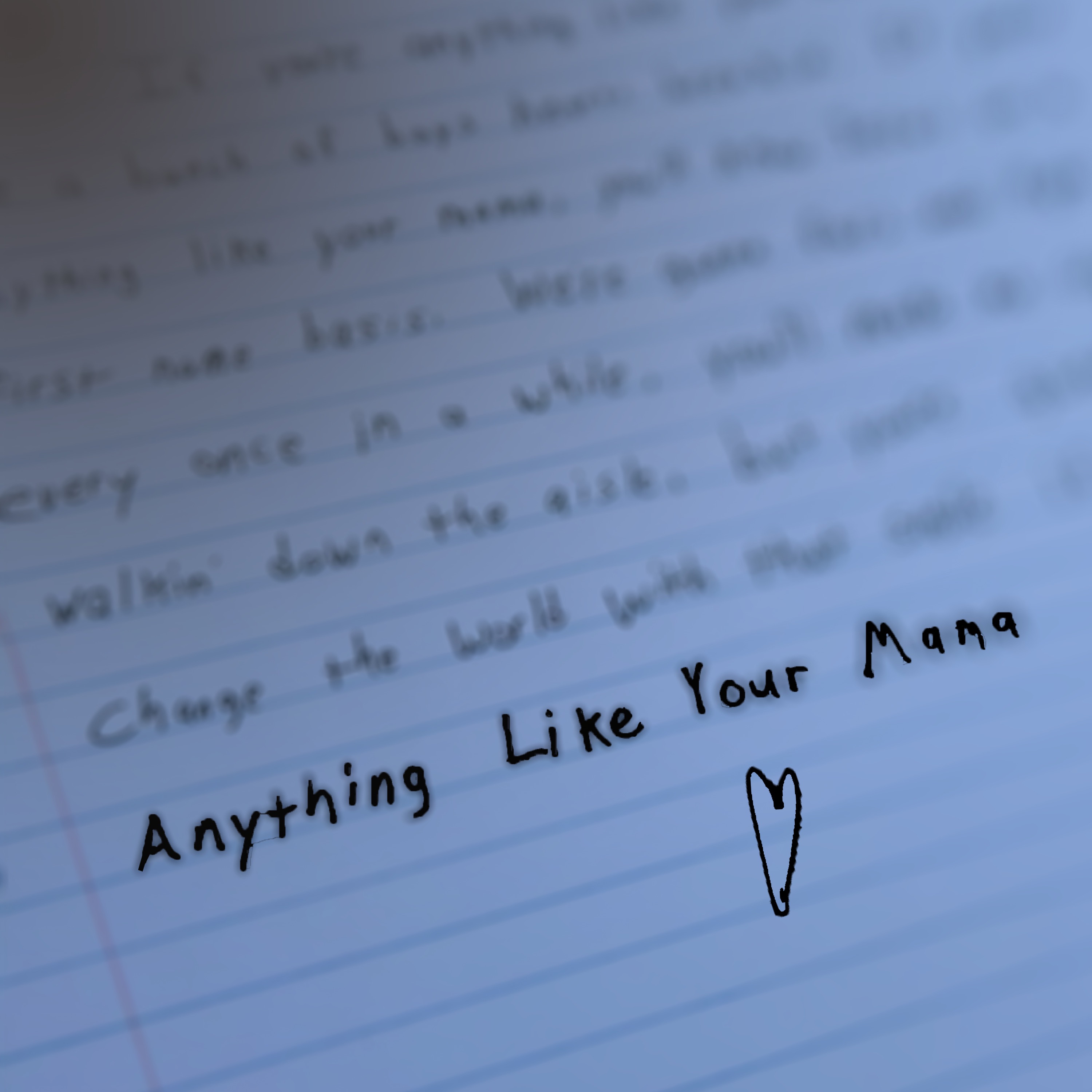 Anything Like Your Mama - Single