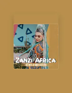 聆聽 Zanzi Africa、觀看音樂影片、閱讀小傳、查看巡演日期等！