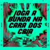 Joga a Bunda na Cara dos Cria (feat. MK no Beat) - Single