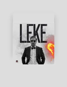 Poslechněte si interpreta Leke, sledujte hudební videa, přečtěte si životopis, podívejte se na data turné a další informace.