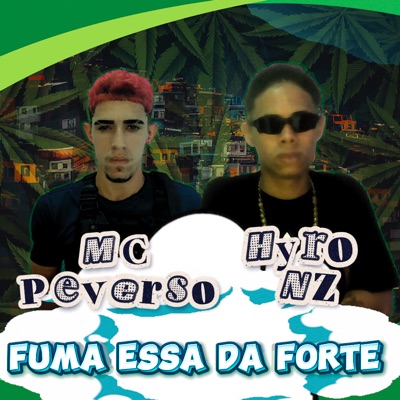 Fuma Essa da Forte (feat. NMP Records & Rataria Hits) - Single