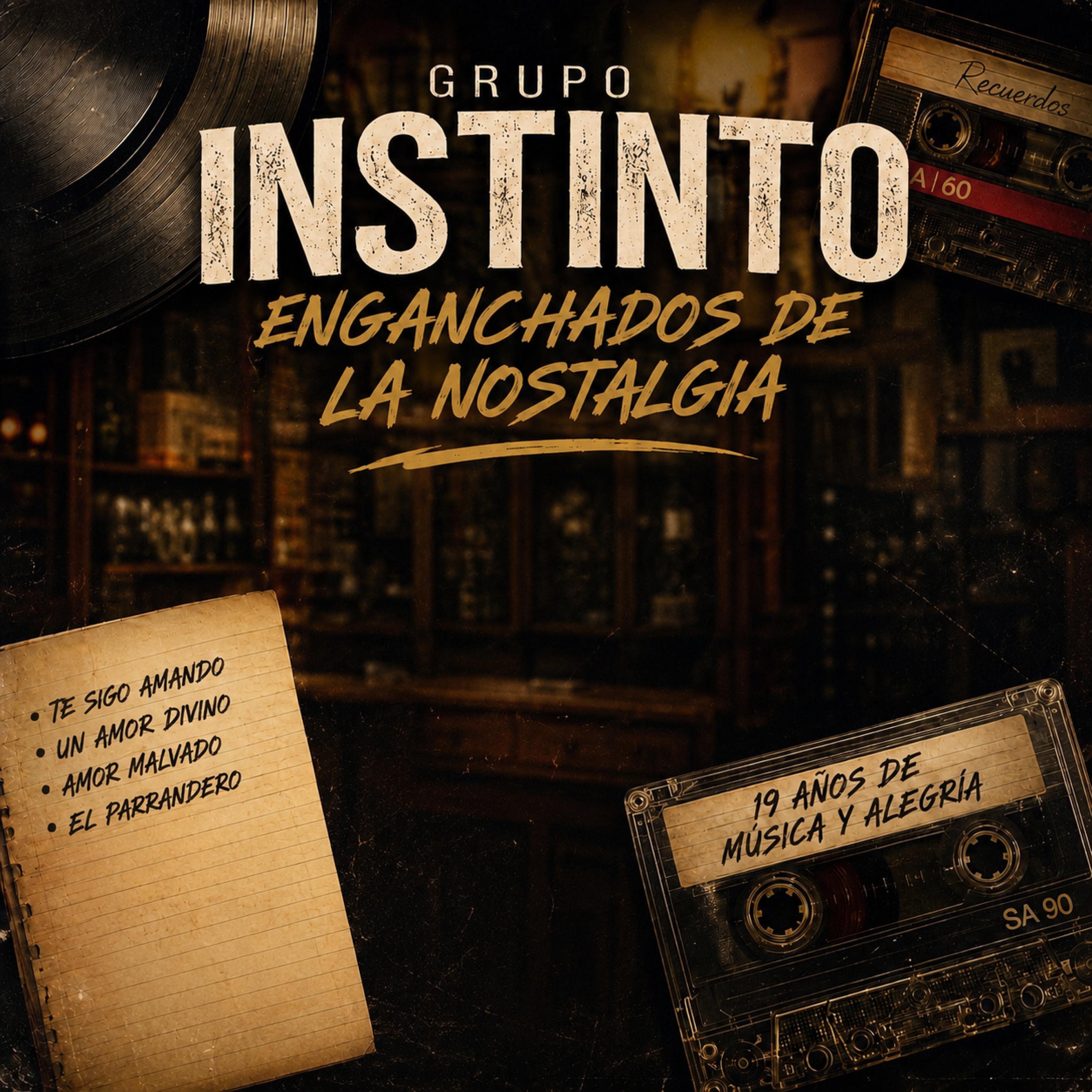 Grupo Instinto Enganchados de la Nostalgia - EP