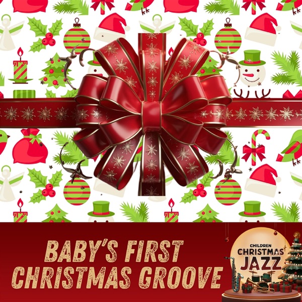 Baby’s First Christmas Groove
