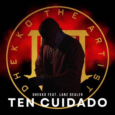 Ten Cuidado (feat. Lanz Dealer) - Single
