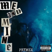 Me and Mine (feat. Litleboy) - Single - Prhymex