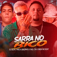 Sarra no Bico - Single - Meck Gibizinho, Fael Cva & Eo Silva