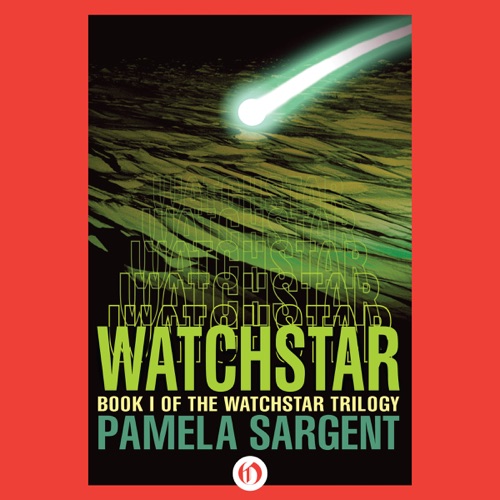 Watchstar: Watchstar Trilogy, Book 1 (Unabridged) cover