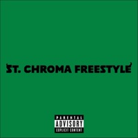 St. Chroma Freestyle - Single - Jey3x