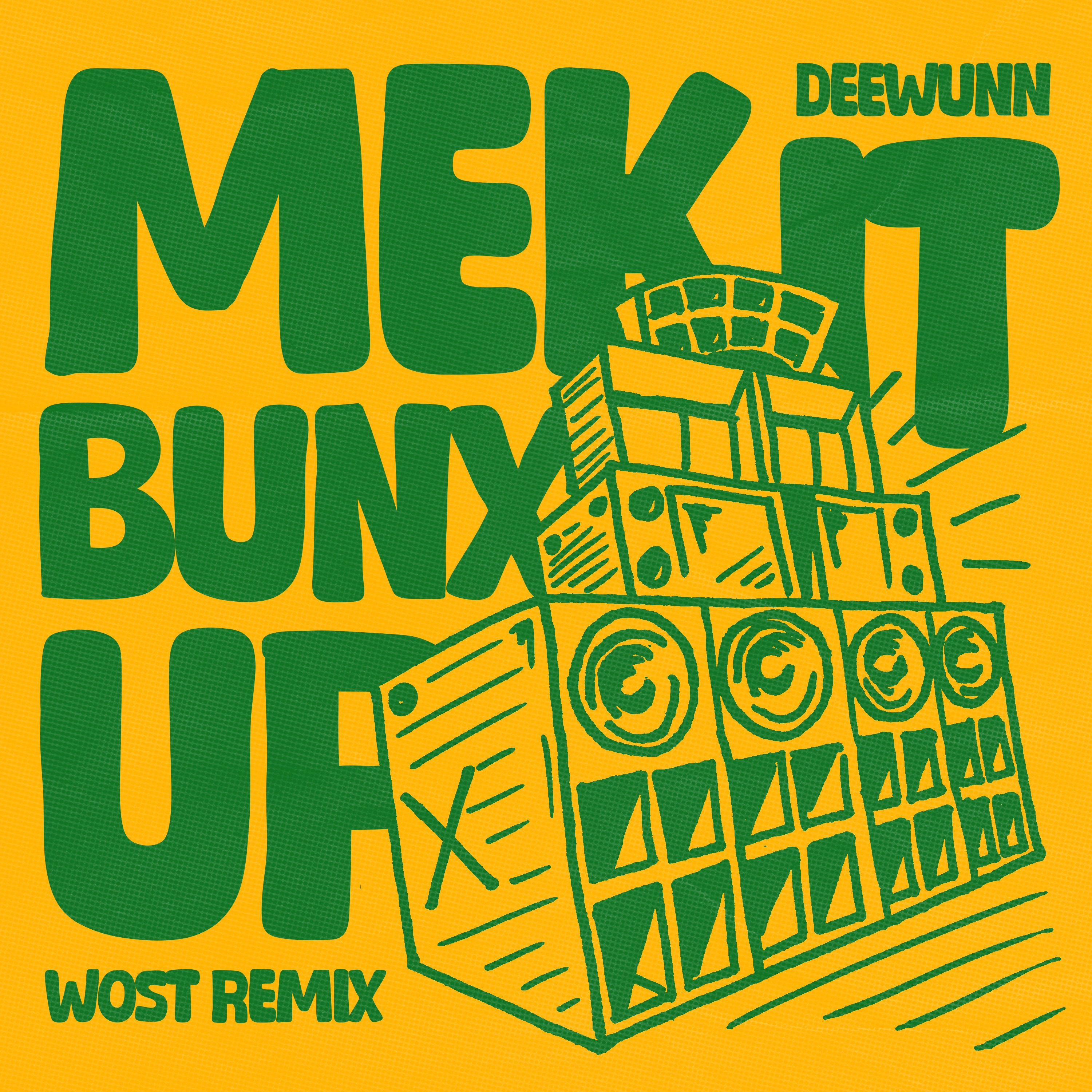 Mek It Bunx Up (WOST remix) - Single