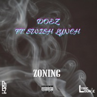 Zoning (feat. Swish Lynch) - Single - Doez