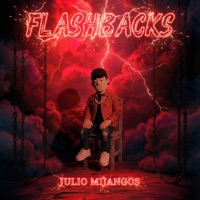 Flashbacks - Single - Julio Mijangos