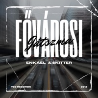 Fővárosi játszma (feat. Skitter) - Single - Enkáel
