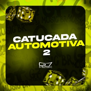 Catucada Automotiva 2 (feat. MC 7W)