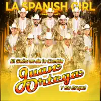 LA SPANISH GIRL — JUAN ORTEGA Y SU GRUPO
